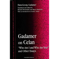 Gadamer on Celan: "Who Am I and Who Are You?" and Other Essays - Paperback