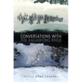 Conversations with the Kagawong River - Paperback