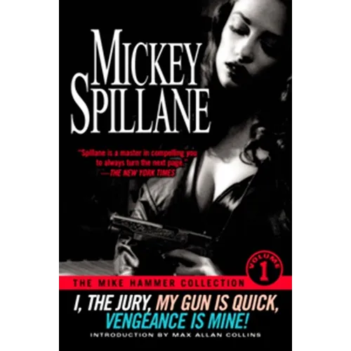 I, the Jury--My Gun is Quick--Vengeance is Mine! - Paperback