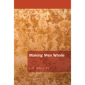 Making Men Whole - Paperback