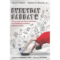 Everyday Sabbath: How to Lead Your Dance with Media and Technology in Mindful and Sacred Ways - Hardcover