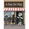 A Day for Hay - Hardcover