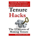 Tenure hacks: The 12 secrets of making tenure - Paperback