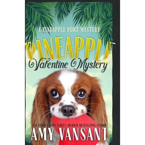 Pineapple Valentine Mystery: A Mid-Life Cozy Mystery Romance - Paperback