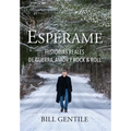 Espérame: Historias reales de guerra, amor y rock & roll - Hardcover