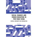 Social Changes and Yuwen Education in Post-Mao China: Control, Conformity and Contradiction - Paperback