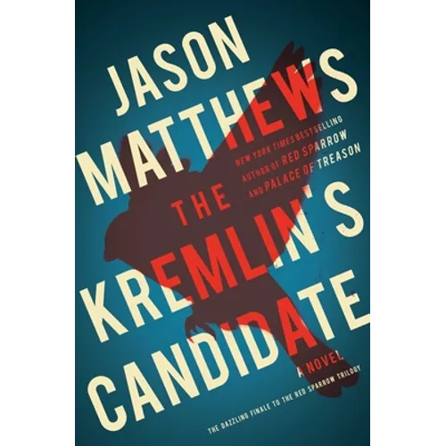 The Kremlin's Candidate - Hardcover