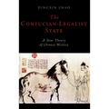 The Confucian-Legalist State: A New Theory of Chinese History - Paperback