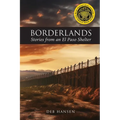 Borderlands: Stories from an El Paso Shelter - Paperback