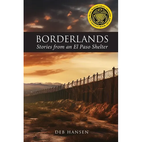Borderlands: Stories from an El Paso Shelter - Paperback