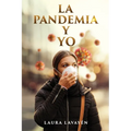 La Pandemia y Yo - Paperback