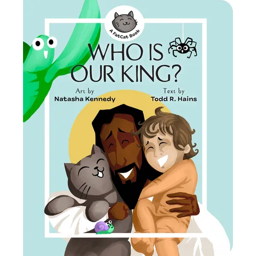 Who Is Our King?: A Jesus Seek and Find Board Book - Board Book