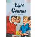 Eight Cousins - Paperback