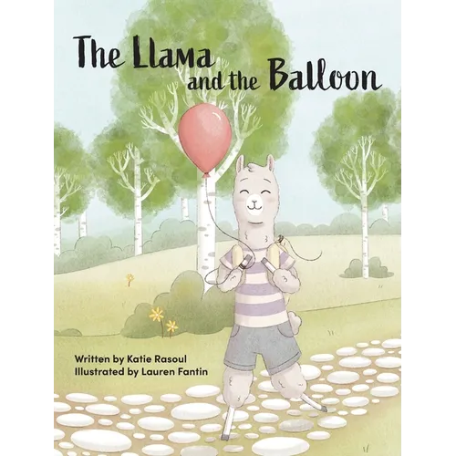 The Llama and the Balloon - Hardcover