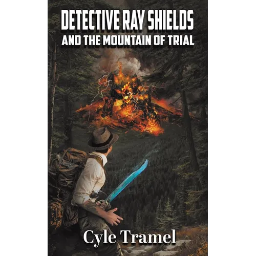 Detective Ray Shields and the Mountain of Trial - Paperback