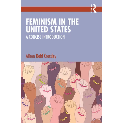 Feminism in the United States: A Concise Introduction - Paperback