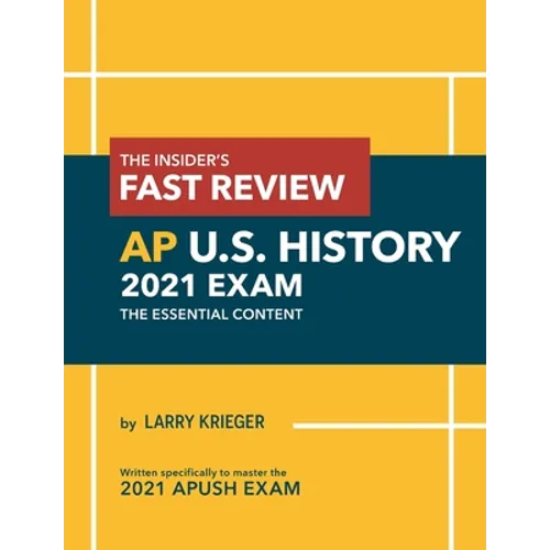 The Insider's Fast Review AP U.S. History 2021 Exam: The Essential Content - Paperback