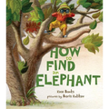 How to Find an Elephant - Hardcover