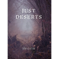 Just Deserts - Hardcover