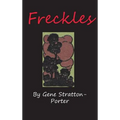 Freckles - Hardcover