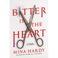 Bitter Is the Heart - Hardcover
