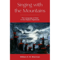 Singing with the Mountains: The Language of God in the Afghan Highlands - Paperback