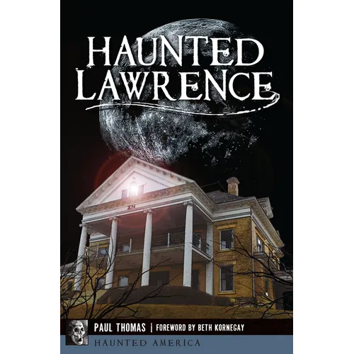 Haunted Lawrence - Paperback