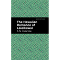 The Hawaiian Romance of Laieikawai - Paperback