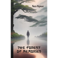 The Forest of Memories - Hardcover