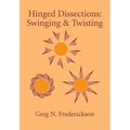 Hinged Dissections: Swinging and Twisting - Paperback