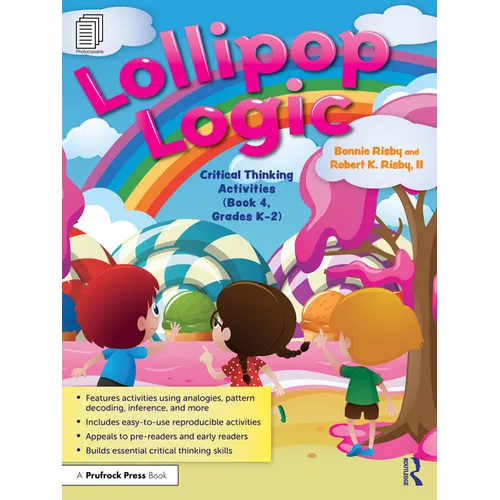 Lollipop Logic: Critical Thinking Activities (Book 4, Grades K-2) - Paperback