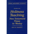 Holiness Teaching: New Testament Times to Wesley: Volume 1 - Hardcover