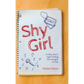 Shy Girl: A story about a girl finding the strength to heal - Hardcover