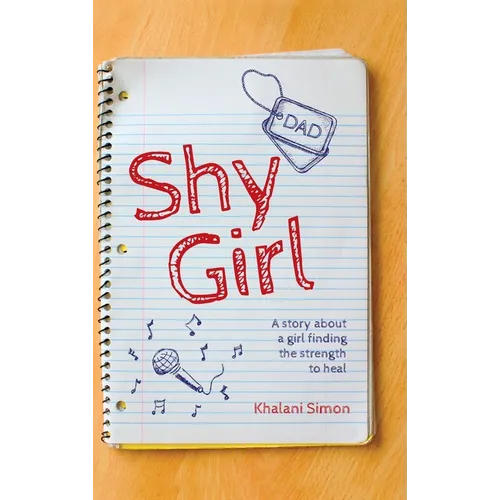 Shy Girl: A story about a girl finding the strength to heal - Hardcover