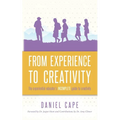 From Experience to Creativity: The experiential educator's incomplete guide to creativity - Paperback