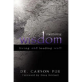 Mentoring Wisdom: Living and Leading Well - Paperback