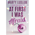 At First I Was Afraid - Paperback