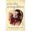 Everyday Armageddons: Stories and Reflections on Death, Dying, God, and Waste - Paperback