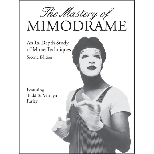 The Mastery of Mimodrame Additional Workbook (Revised) [with Video] (Revised) [with Video] (Revised) [With Video] - Paperback