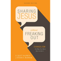 Sharing Jesus Without Freaking Out: Evangelism the Way You Were Born to Do It - Paperback