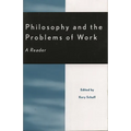 Philosophy and the Problems of Work: A Reader - Paperback