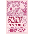 Love and the Downfall of Society - Paperback