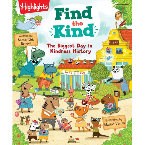 Find the Kind: The Biggest Day in Kindness History: A Search-And-Find Kindness Book Celebrating Friendship and Compassion, Kids Picture Book for Ages - Hardcover