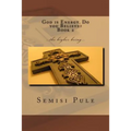 God is Energy. Do you Believe? 2: ...the higher being... - Paperback