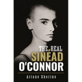 The Real Sinéad O'Connor - Hardcover