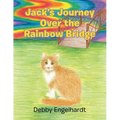 Jack's Journey over the Rainbow Bridge - Paperback