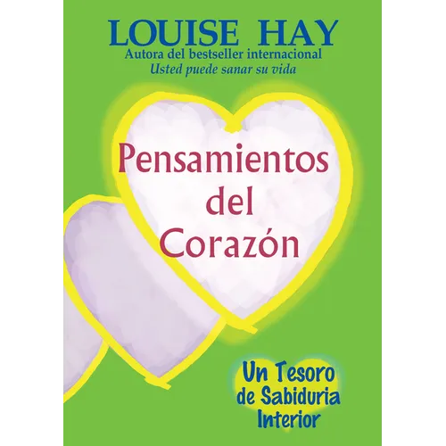 Pensamientos del Corazón: Un Tesoro de Sabiduria Interior = Heart Thoughts - Paperback