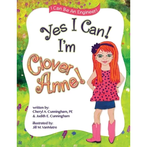 Yes I Can! I'm Clover Anne! - Paperback