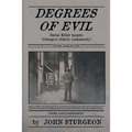 Degrees of Evil: The Pillow Stuffing Murders - Paperback