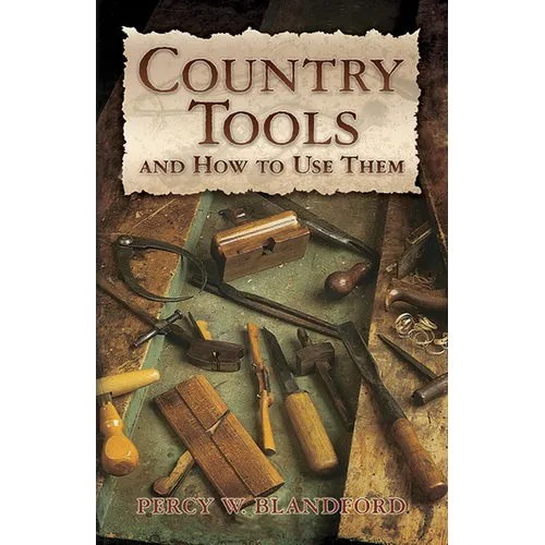 Country Tools and How to Use Them - Paperback